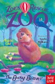 Zoe's Rescue Zoo: The Busy Beaver (eBook, ePUB)