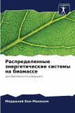 Raspredelennye änergeticheskie sistemy na biomasse