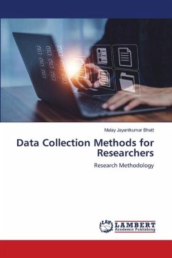Data Collection Methods for Researchers - Bhatt, Malay Jayantkumar