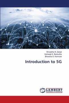 Introduction to 5G - Zanjat, Shraddha N.;Barbudhe, Vishwajit K.;Karmore, Bhavana S.