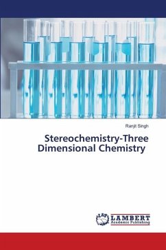 Stereochemistry-Three Dimensional Chemistry - Singh, Ranjit