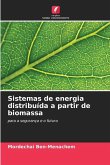 Sistemas de energia distribuída a partir de biomassa
