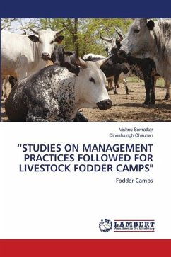 ¿STUDIES ON MANAGEMENT PRACTICES FOLLOWED FOR LIVESTOCK FODDER CAMPS&quote;