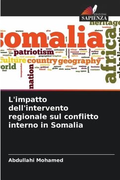 L'impatto dell'intervento regionale sul conflitto interno in Somalia - Mohamed, Abdullahi