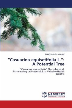 ¿Casuarina equisetifolia L.¿: A Potential Tree - Jadhav, Bhagyashri