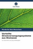 Verteilte Stromversorgungssysteme aus Biomasse