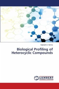 Biological Profiling of Heterocyclic Compounds - Verma, Vaijinath A.