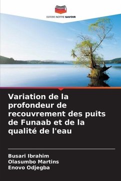 Variation de la profondeur de recouvrement des puits de Funaab et de la qualité de l'eau - Ibrahim, Busari;Martins, Olasumbo;Odjegba, Enovo