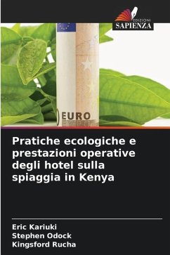 Pratiche ecologiche e prestazioni operative degli hotel sulla spiaggia in Kenya - Kariuki, Eric;Odock, Stephen;Rucha, Kingsford