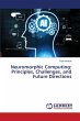 Neuromorphic Computing: Principles,... - Bild 1