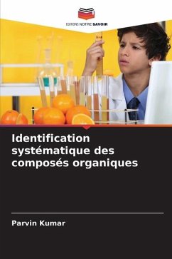 Identification systématique des composés organiques - Kumar, Parvin