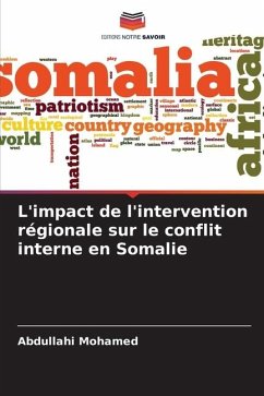 L'impact de l'intervention régionale sur le conflit interne en Somalie - Mohamed, Abdullahi