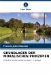 GRUNDLAGEN DER MORALISCHEN PRINZIPIEN - Bild 1