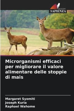 Microrganismi efficaci per migliorare il valore alimentare delle stoppie di mais - Syomiti, Margaret;Kuria, Joseph;Wahome, Raphael