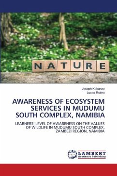 AWARENESS OF ECOSYSTEM SERVICES IN MUDUMU SOUTH COMPLEX, NAMIBIA - Kabanze, Joseph;Rutina, Lucas