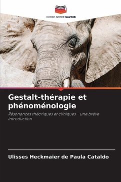 Gestalt-thérapie et phénoménologie - Heckmaier de Paula Cataldo, Ulisses