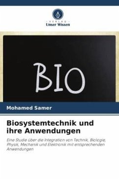 Biosystemtechnik und ihre Anwendungen - Samer, Mohamed
