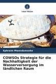 COWSOs Strategie für die Nachhaltigkeit der Wasserversorgung im ländlichen Raum