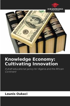 Knowledge Economy: Cultivating Innovation - Oukaci, Lounis