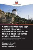 Cactus et Prosopis spp. comme réserves alimentaires en cas de famine dans les terres arides du Kenya