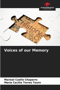 Voices of our Memory - Cuello Chaparro, Marisel;Torres Tourn, María Cecilia