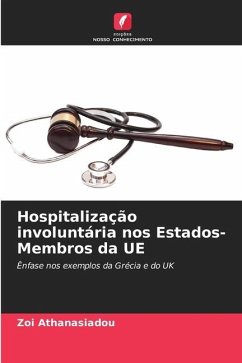 Hospitalização involuntária nos Estados-Membros da UE - Athanasiadou, Zoi
