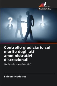 Controllo giudiziario sul merito degli atti amministrativi discrezionali - Medeiros, Falconi