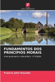 FUNDAMENTOS DOS PRINCÍPIOS MORAIS