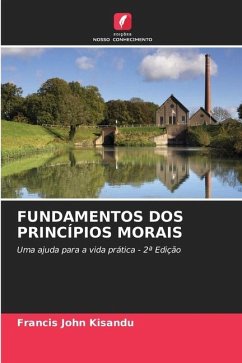 FUNDAMENTOS DOS PRINCÍPIOS MORAIS - Kisandu, Francis John