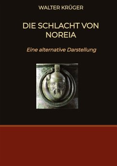 Die Schlacht von Noreia - Krüger, Walter