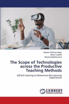 The Scope of Technologies across the Productive Teaching Methods - Rahman Najar, Mudasir;Labbafi, Akram;Bakhtiarvand, Morteza