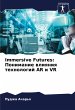 Immersive Futures: Ponimanie wliqniq... - Bild 1