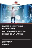 INVITES À L'AI ÉTHIQUE : RESPONSABLE COLLABORATION AVEC LA LANGUE DE LA LANGUE