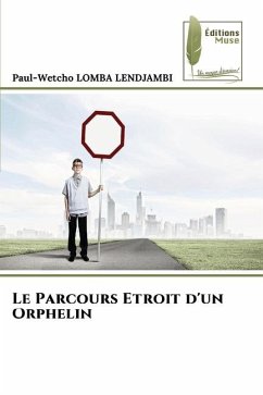 Le Parcours Etroit d'un Orphelin - Lomba Lendjambi, Paul-Wetcho