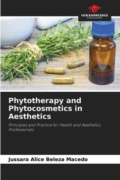 Phytotherapy and Phytocosmetics in Aesthetics - Beleza Macedo, Jussara Alice