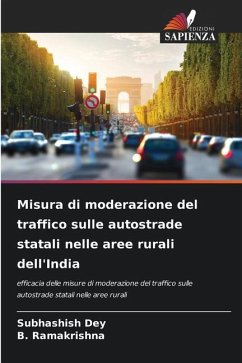 Misura di moderazione del traffico sulle autostrade statali nelle aree rurali dell'India - Dey, Subhashish;Ramakrishna, B.