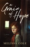A Grain of Hope (eBook, ePUB)