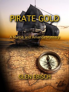 Cover Pirate Gold (The Marcie and Amanda Mysteries, #6) (eBook, ePUB)