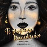 Te Propongo Recordarnos (eBook, ePUB)