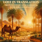 Lost in Translation: The Untold Story of Muhammad ¿ in the Bible and Beyond (eBook, ePUB)