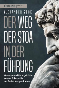 Der Weg der Stoa in der Führung - Zock, Alexander