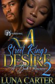 A Street King's Desire 2 (eBook, ePUB) A Street King's Desire 2 (eBook, ePUB)