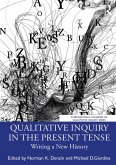 Qualitative Inquiry in the Present Tense (eBook, PDF)