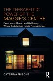 The Therapeutic Power of the Maggie's Centre (eBook, PDF)