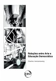 Relações entre arte e educação democrática (eBook, ePUB)