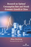 Research on Optimal Consumption Rate and Steady Economic Growth in China (eBook, PDF)