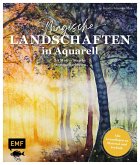 Magische Landschaften in Aquarell