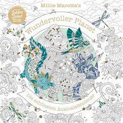 Millie Marotta's Wundervoller Planet - Die schönsten Ausmal-Abenteuer - Marotta, Millie