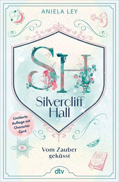 Silvercliff Hall - Vom Zauber geküsst - Ley, Aniela