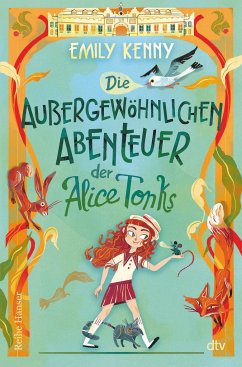 Die außergewöhnlichen Abenteuer der Alice Tonks - Kenny, Emily